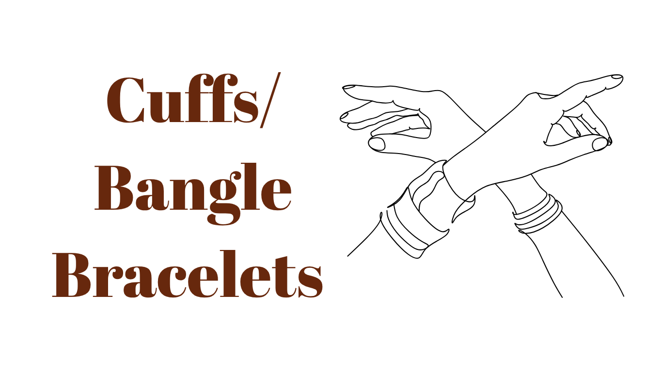 Cuffs / Bangle Bracelets